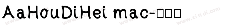 AaHouDiHei mac字体转换